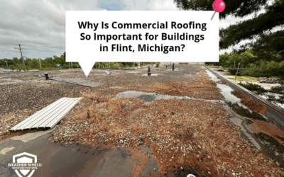 Why Is Commercial Roofing So Important in Flint, Michigan? 