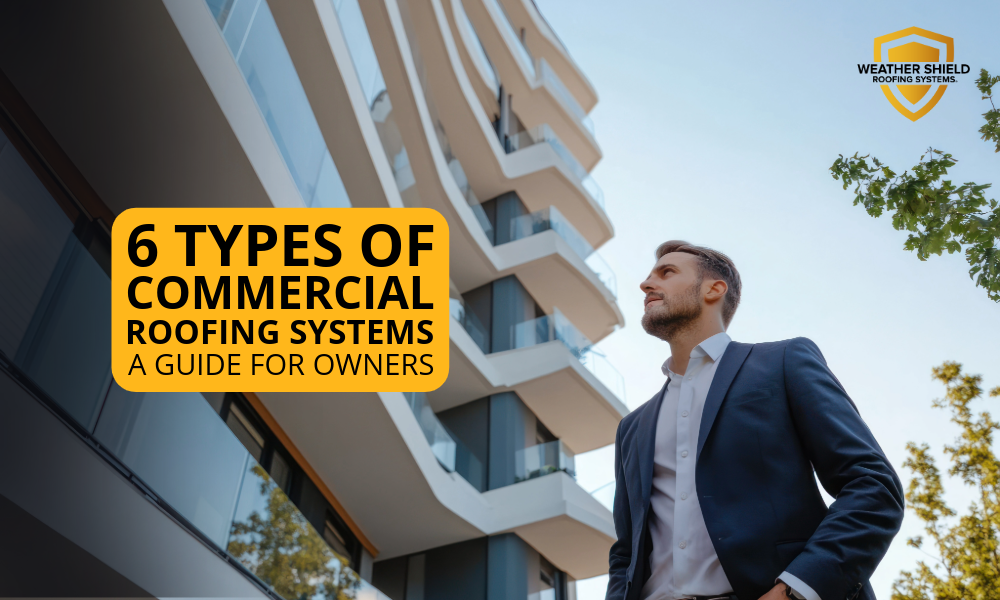 6 Types of Commercial Roofing Systems