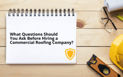 What Questions Should You Ask Before Hiring a Commercial Roofing Company? 