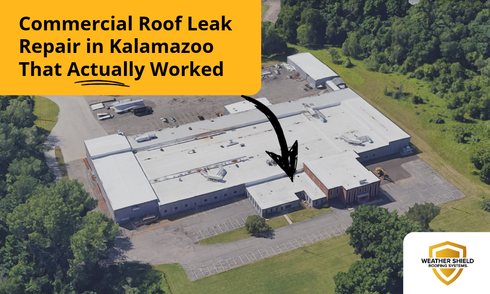 Case Study: Commercial Roof Leak Repair in Kalamazoo That Actually Worked