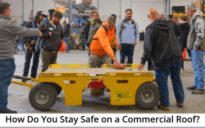 How Do You Stay Safe on a Commercial Roof?