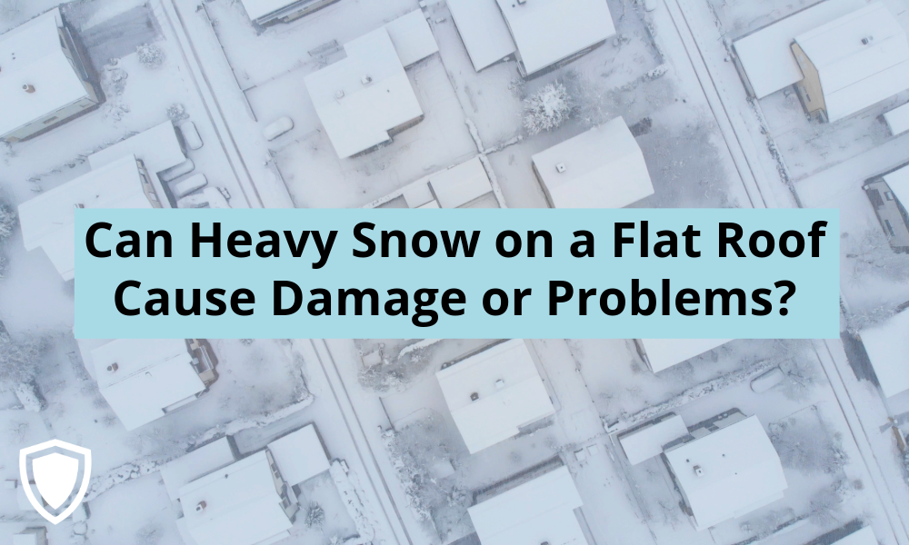 Can Heavy Snow on a Flat Roof Cause Damage or Problems? 