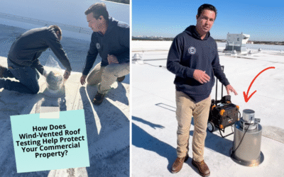 How Does Wind-Vented Roof Testing Help Protect Your Commercial Property?