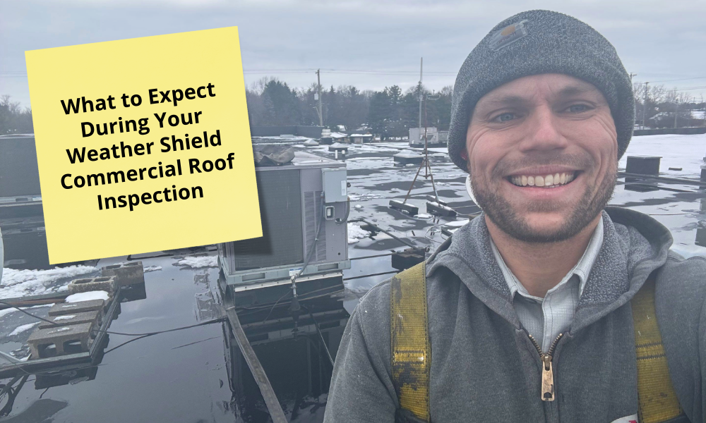 What to Expect During Your Weather Shield Commercial Roof Inspection 