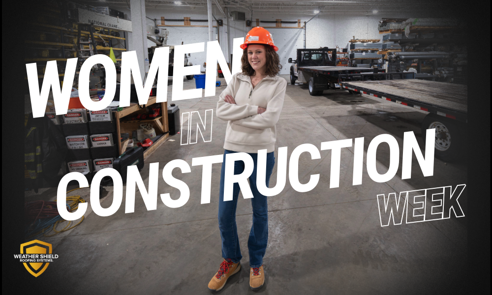 Weather Shield Roofing Systems Celebrates National Women in Construction Week 