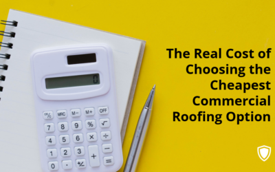 The Real Cost of Choosing the Cheapest Commercial Roofing Option