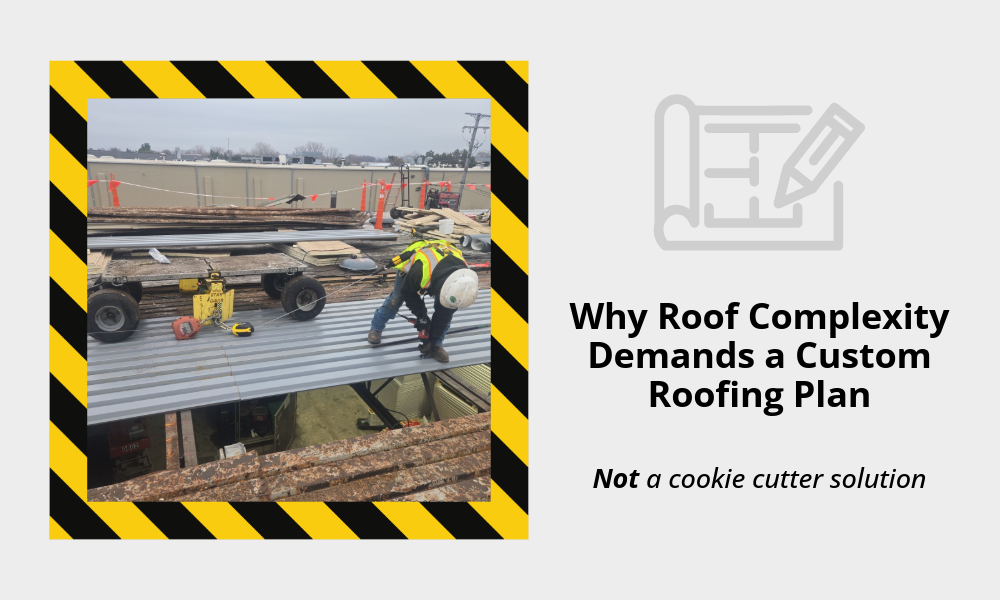 Why Roof Complexity Demands a Custom Roofing Plan 