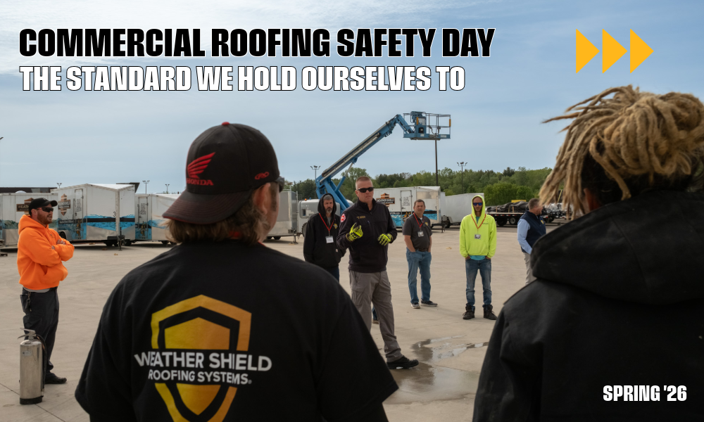 Commercial Roofing Safety Day: The Standard We Hold Ourselves To 