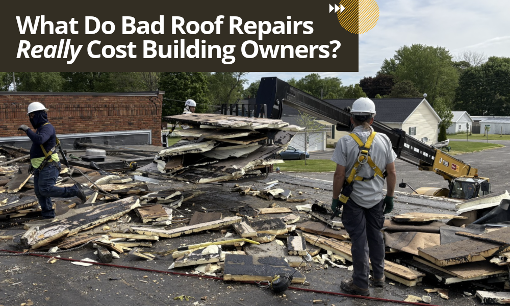 What Do Bad Roof Repairs Really Cost Building Owners?