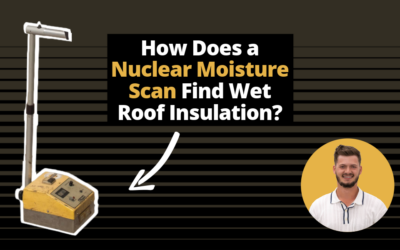 How Does a Nuclear Moisture Scan Find Wet Roof Insulation? 