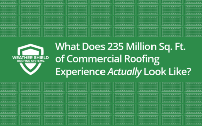 What Does 235 Million Square Feet of Commercial Roofing Experience Look Like? 