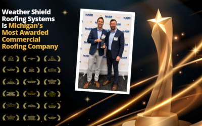 Why Weather Shield Roofing Systems is Michigan’s Most Awarded Commercial Roofing Company